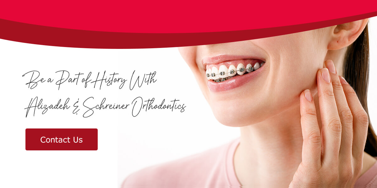 Be A Part Of History With Alizadeh & Schreiner Orthodontics
